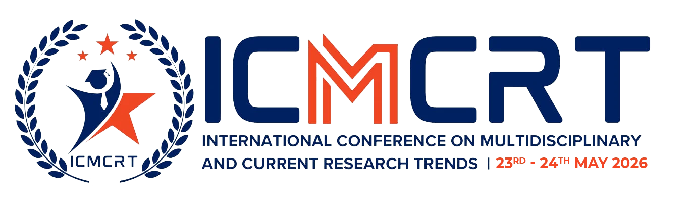 3rd International Conference on Multidisciplinary and Current Research Trends (ICMCRT-2026)
